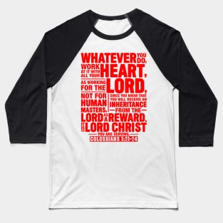 Colossians 3:23-24 Baseball T-Shirt